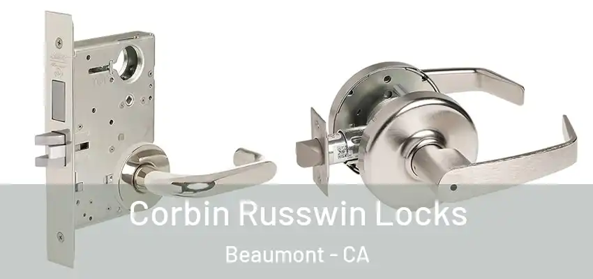  Corbin Russwin Locks Beaumont - CA