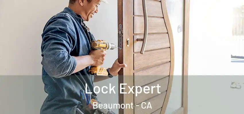  Lock Expert Beaumont - CA