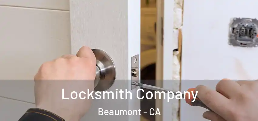  Locksmith Company Beaumont - CA